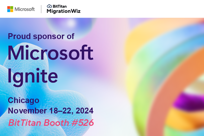 BitTitan at Microsoft Ignite 2024