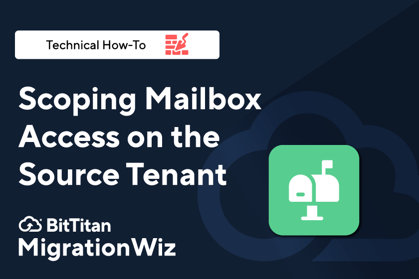 Video: Scoping Mailbox Access on the Source Tenant